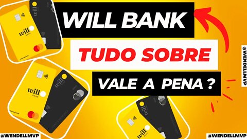 🚨 WILL BANK | NOVO BANCO DIGITAL É BOM? VALE A PENA?