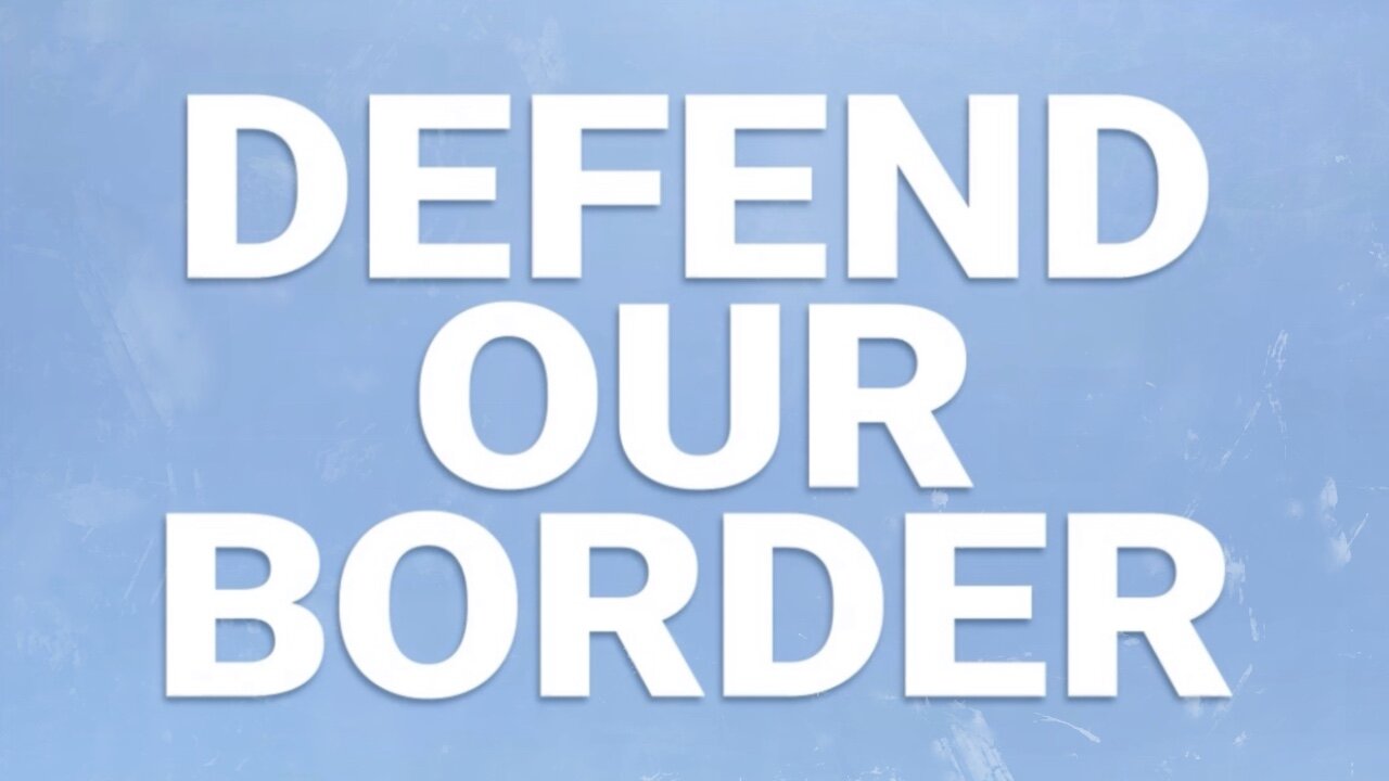 Defend Our Border