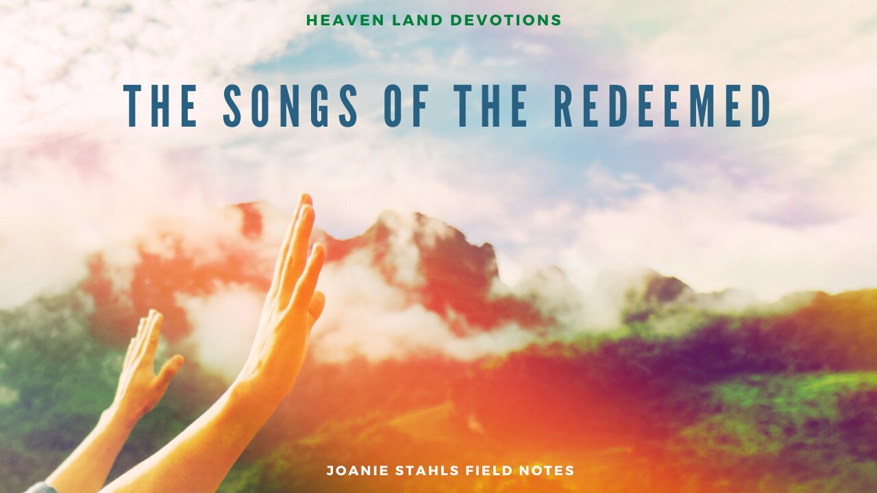 Heaven Land Devotions - Songs of The Redeemed