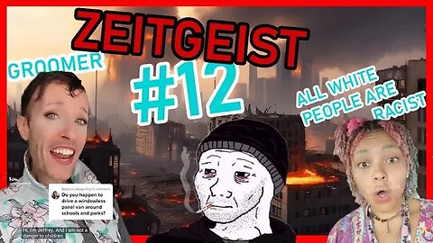 ZEITGEIST #12 - (The Downfall Of Society) #blackpill #makeyourancestorsproud #cringe