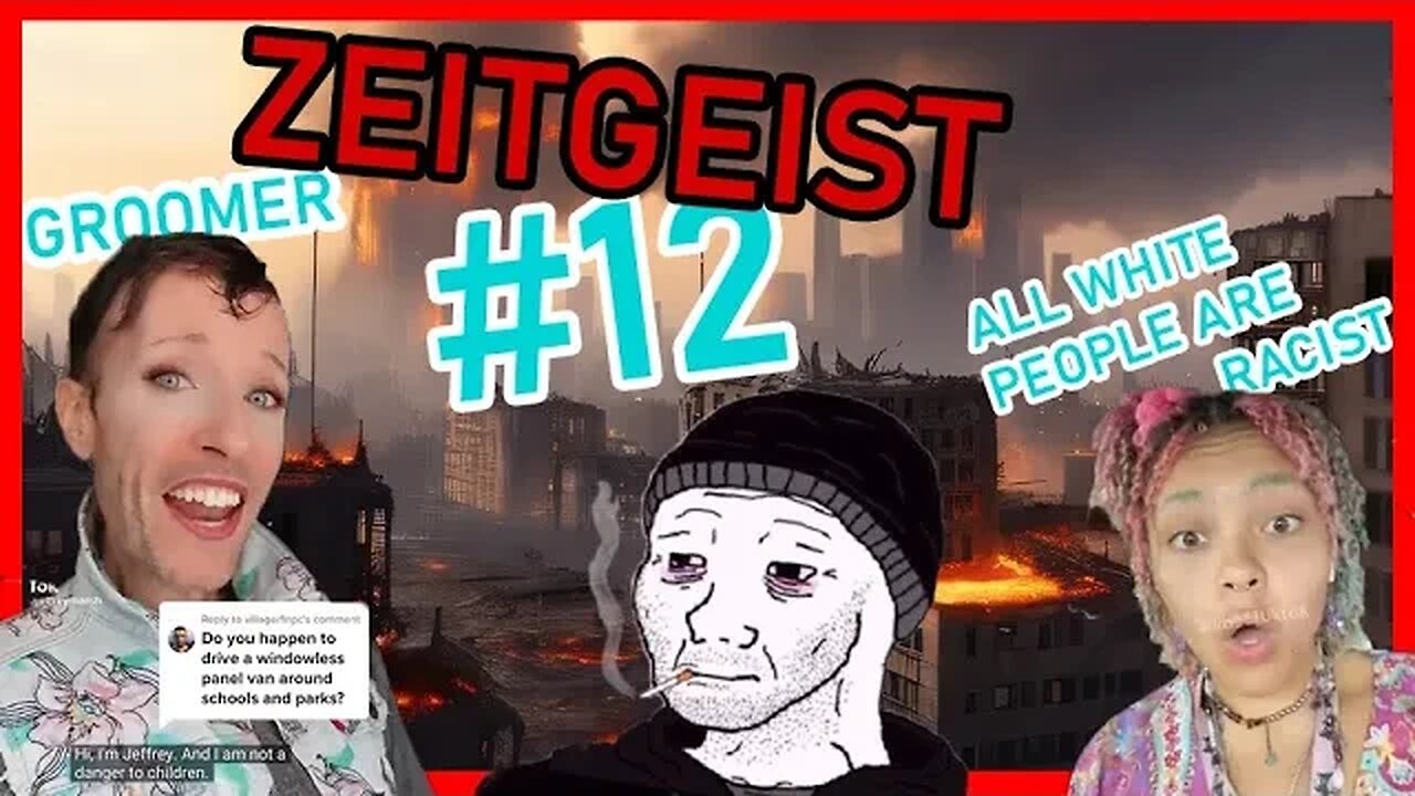 ZEITGEIST #12 - (The Downfall Of Society) #blackpill #makeyourancestorsproud #cringe