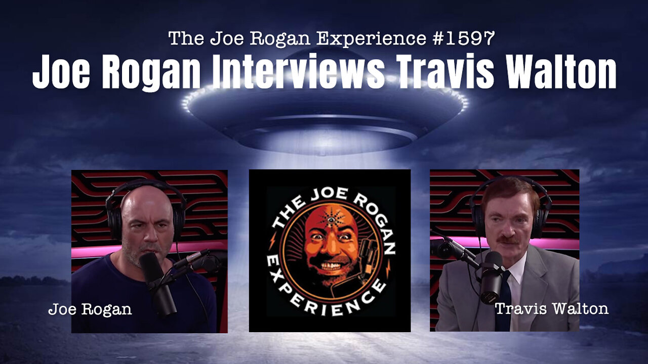 Joe Rogan Experience #1597 - Joe Rogan Interviews Travis Walton