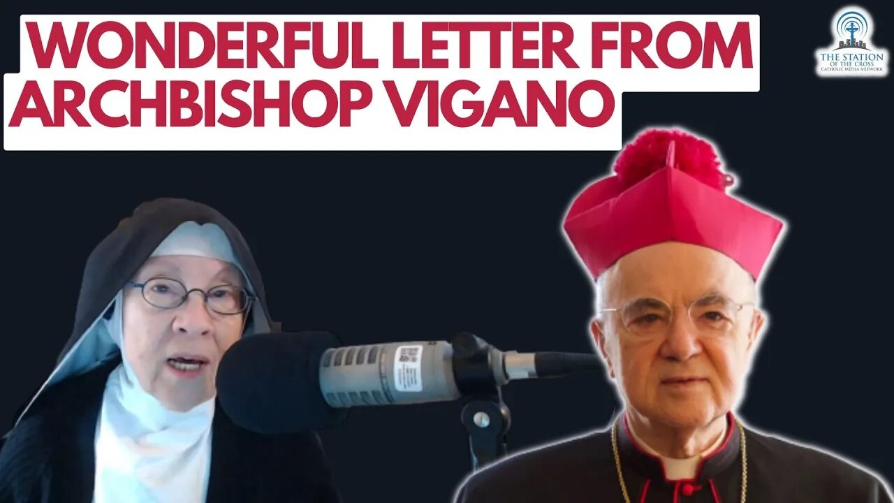 A WONDERFUL LETTER from Archbishop Vigano - Mother Miriam