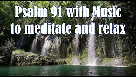 Psalm 91 with music for meditation and relaxing