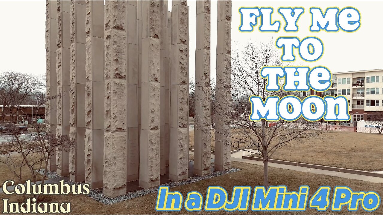 DJI Mini 4 Pro - Drone Me to The Moon - Frank Sinatra Cover - Columbus, IN Courthouse