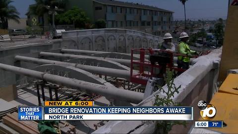 Bridge renovation is keeping neighbors awake