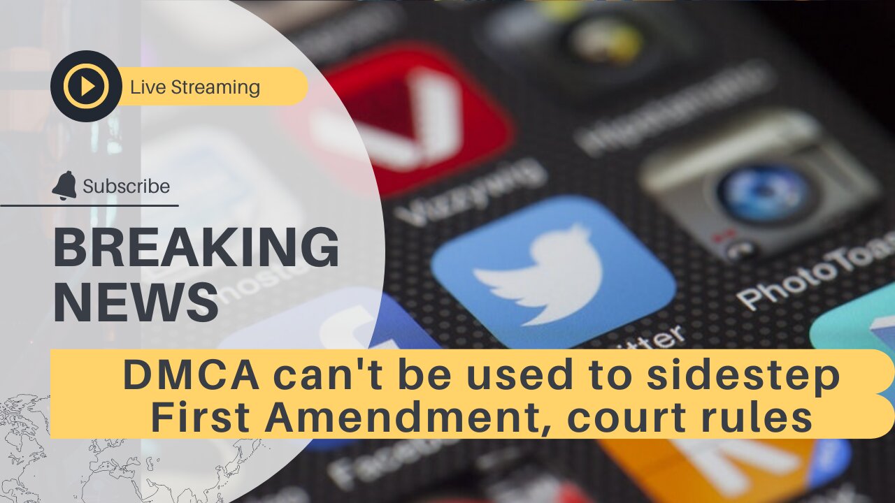 DMCA can't be used to sidestep First Amendment, court rules