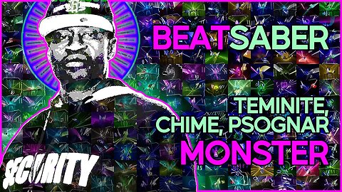 (beat saber) teminite, chime, psognar - monster [mapper: dirty alex]