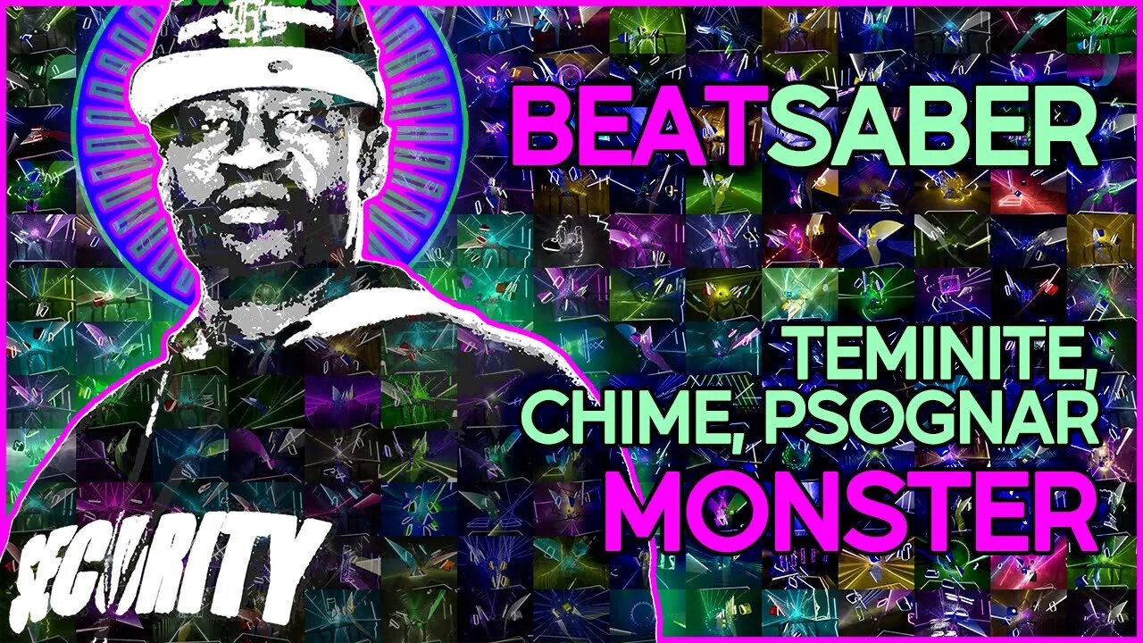 (beat saber) teminite, chime, psognar - monster [mapper: dirty alex]