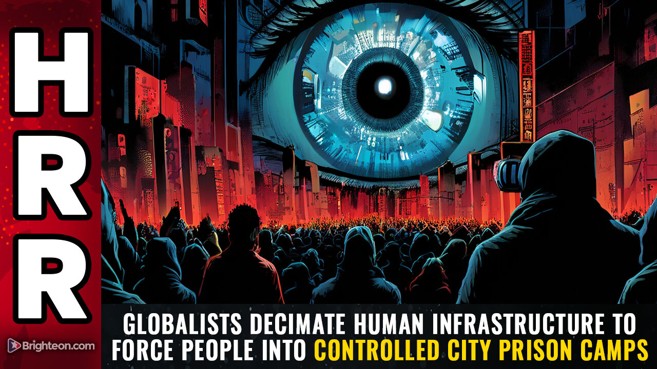 Globalists decimate HUMAN INFRASTRUCTURE...