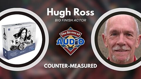 Hugh Ross on Big Finish Remembrance of the Daleks Spinoff Counter-Measures | UNIT Forerunner