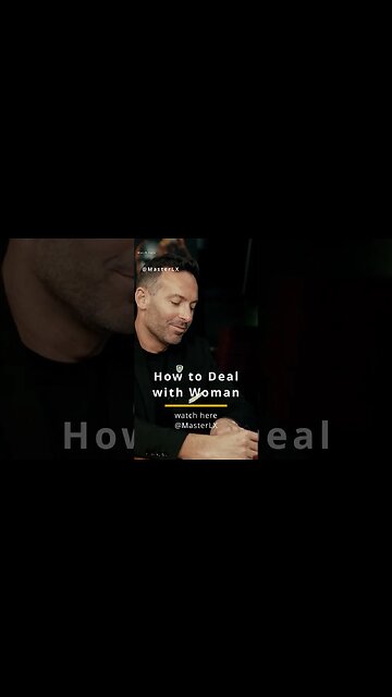 How to deal with Woman / How to handle Woman: Andrew Tate´s insight