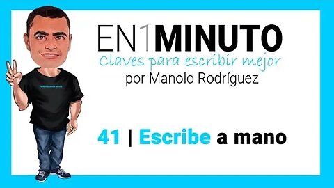 ✍️ 41 | EN1MINUTO | Claves para escribir mejor | Escribe a mano