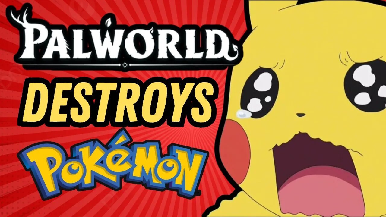 Palworld DESTROYS Pokemon!