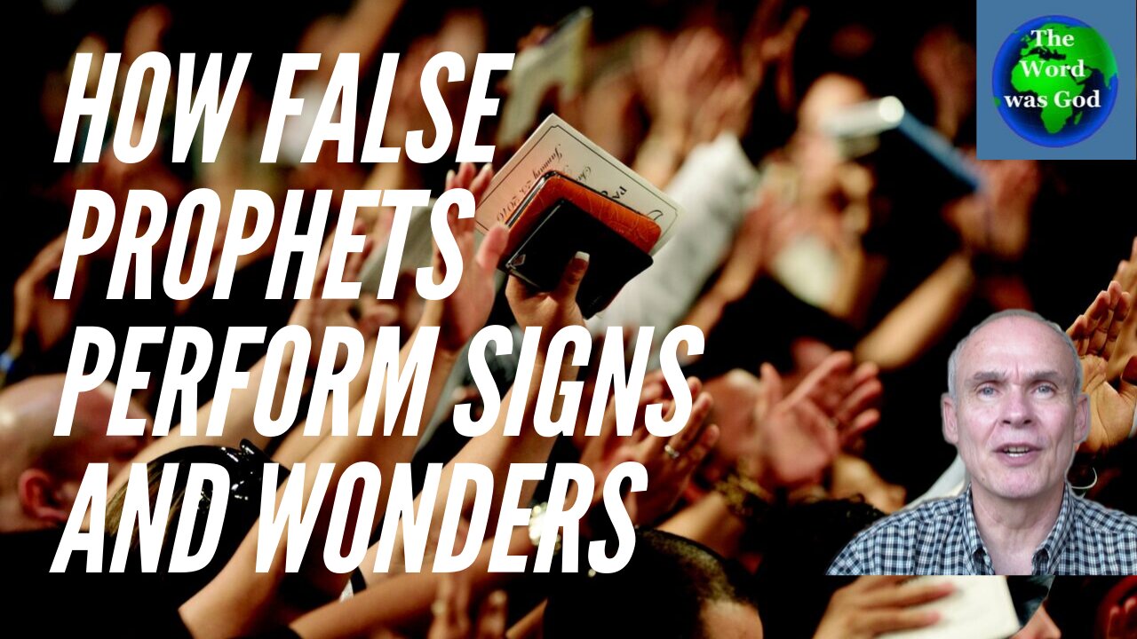 How false prophets perform signs and wonders