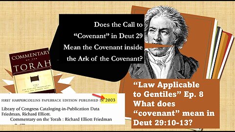 What Does Deut 29 mean about the Covenant the Gentiles Must Obey? #8 Law Applicable to Gentiles.