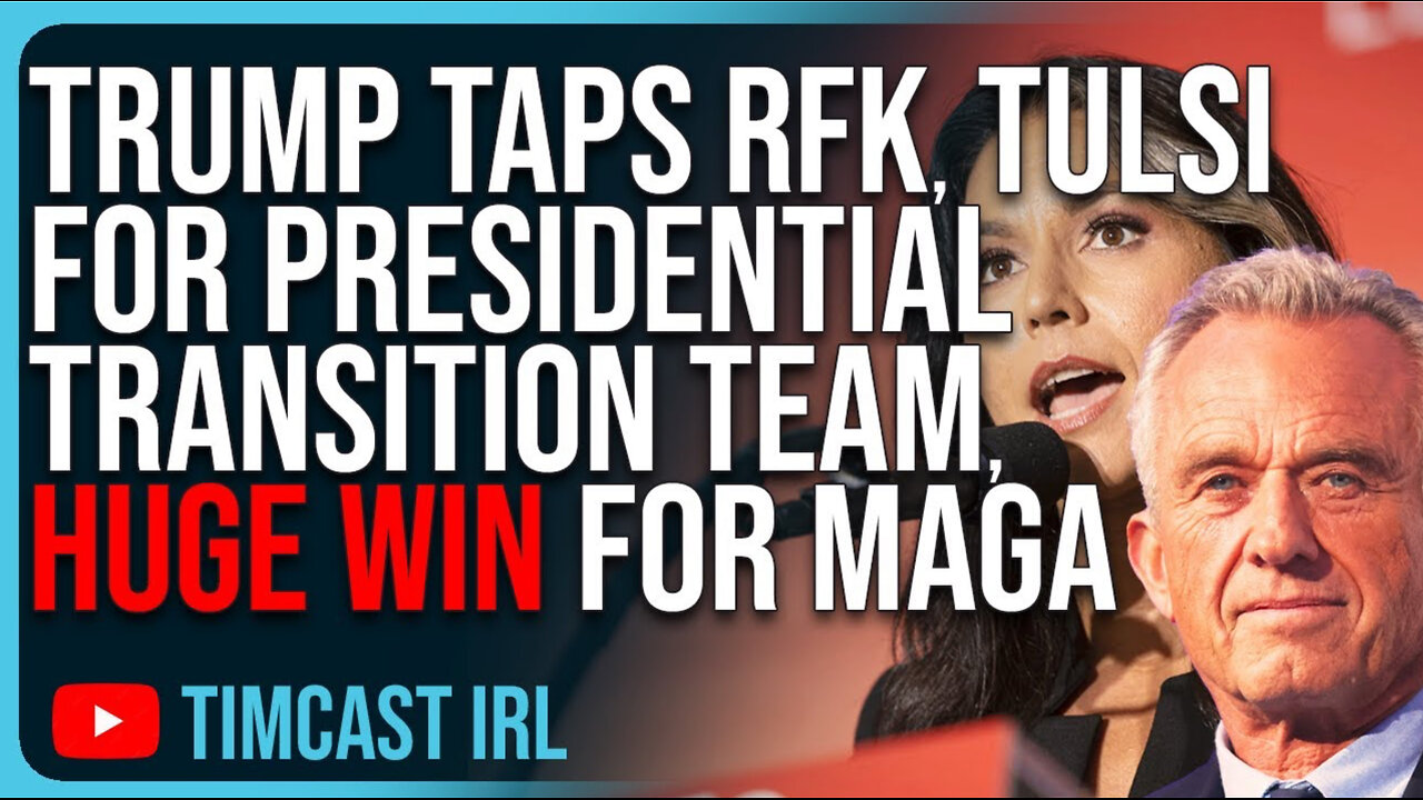 Trump Taps RFK Jr, Tulsi Gabbard For Presidential Transition Team, HUGE WIN For MAGA