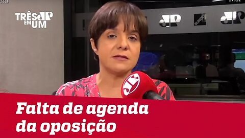 #VeraMagalhães: Primeiro de Maio mostra falta de agenda da oposição