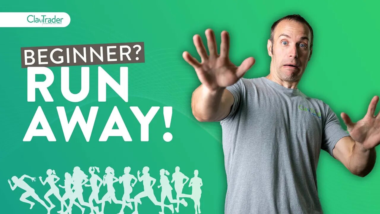 Beginner Day Traders - Run the Other Way!