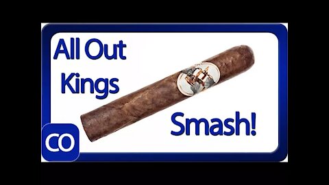 All Out Kings Smash Cigar Review