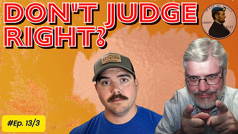 Don't Judge, Right?