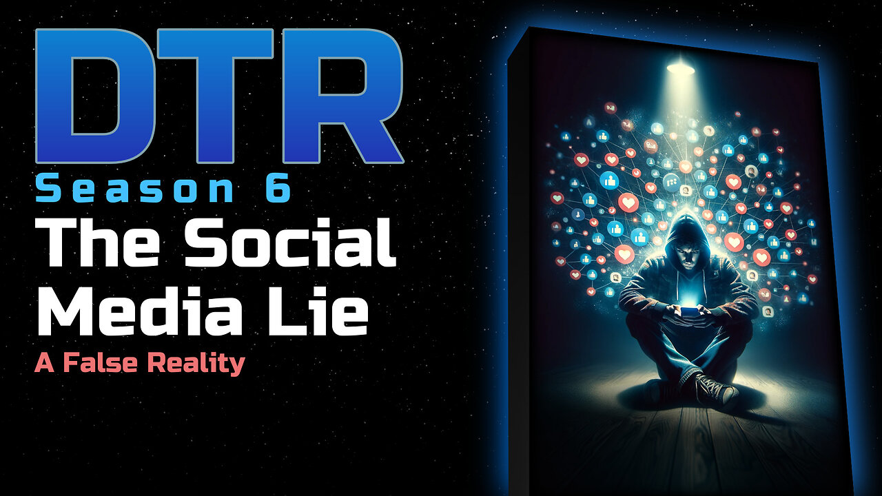 DTR S6 EP 554: The Social Media Lie