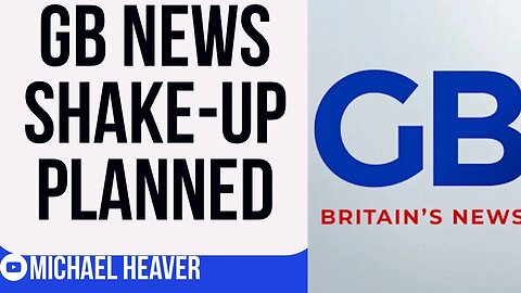 GB News Plan SHAKE-UP