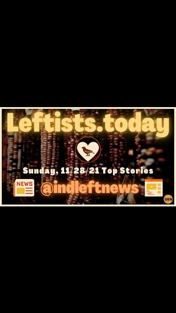 #DiaperBanks | Dems vs. #CAPITALISM? | THREAT of #Police Aerial #Surveillance | leftists.today 11/28