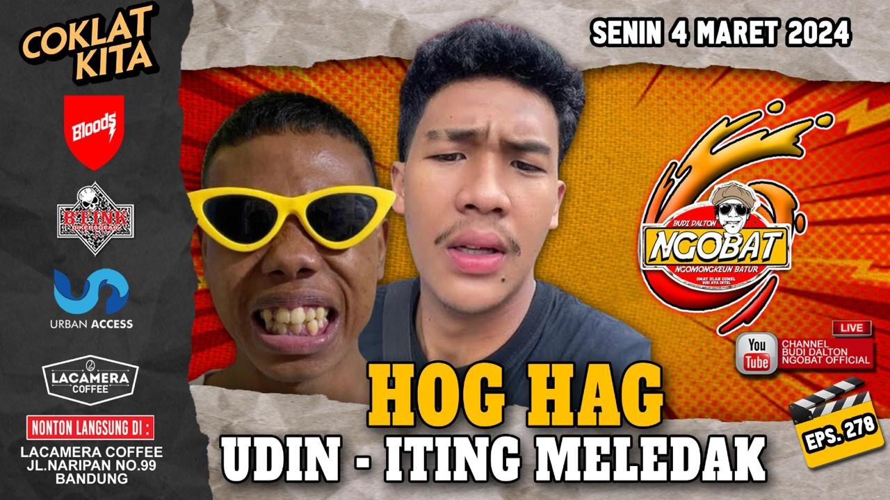 NGOMONGKEUN HOG HAG : UDIN & ITING MELEDAK