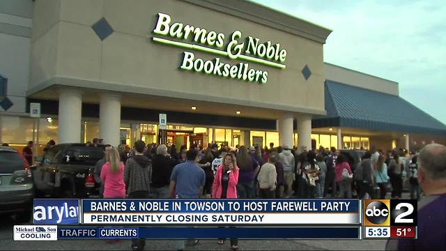 Barnes & Noble in Towson to host farewell party Saturday