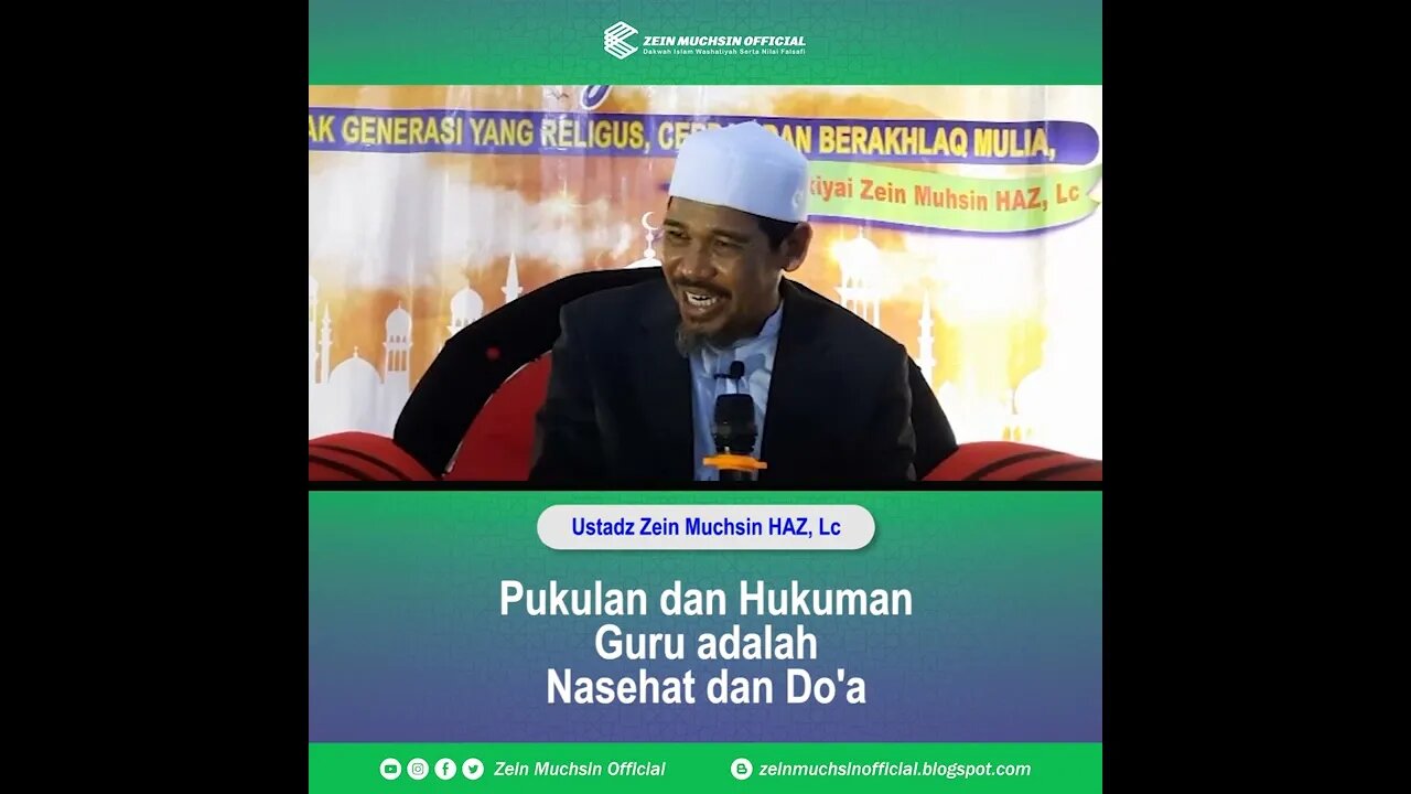 Hukuman Guru adalah Nasehat dan Do'a - Ustadz Zein Muchsin