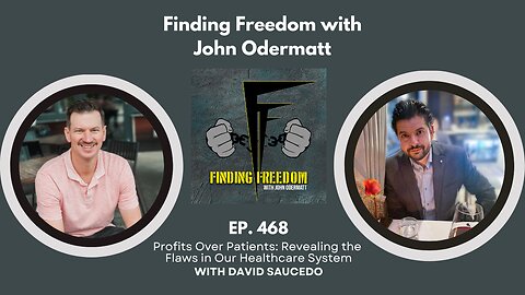 Profits Over Patients: Revealing the Flaws in Our Healthcare System with David Saucedo