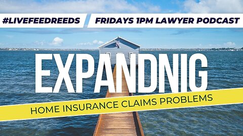 #LiveFeedReeds - Lawyer Podcast - House Damage Insurance Claims