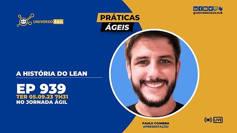 #JornadaAgil731 E939 #PráticasÁgeis a História do Lean