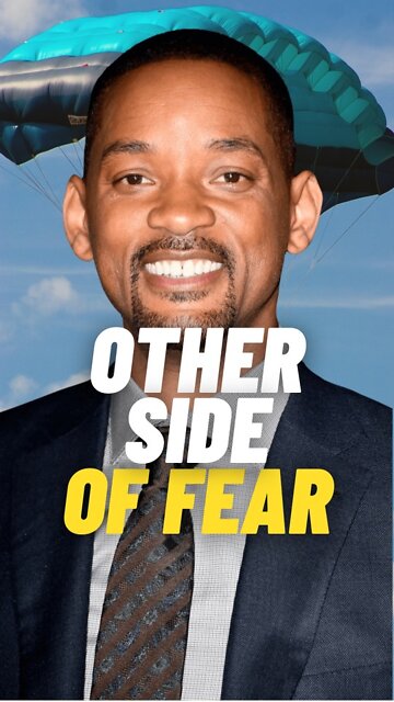 When you realize what’s on the other side of fear | Will Smith