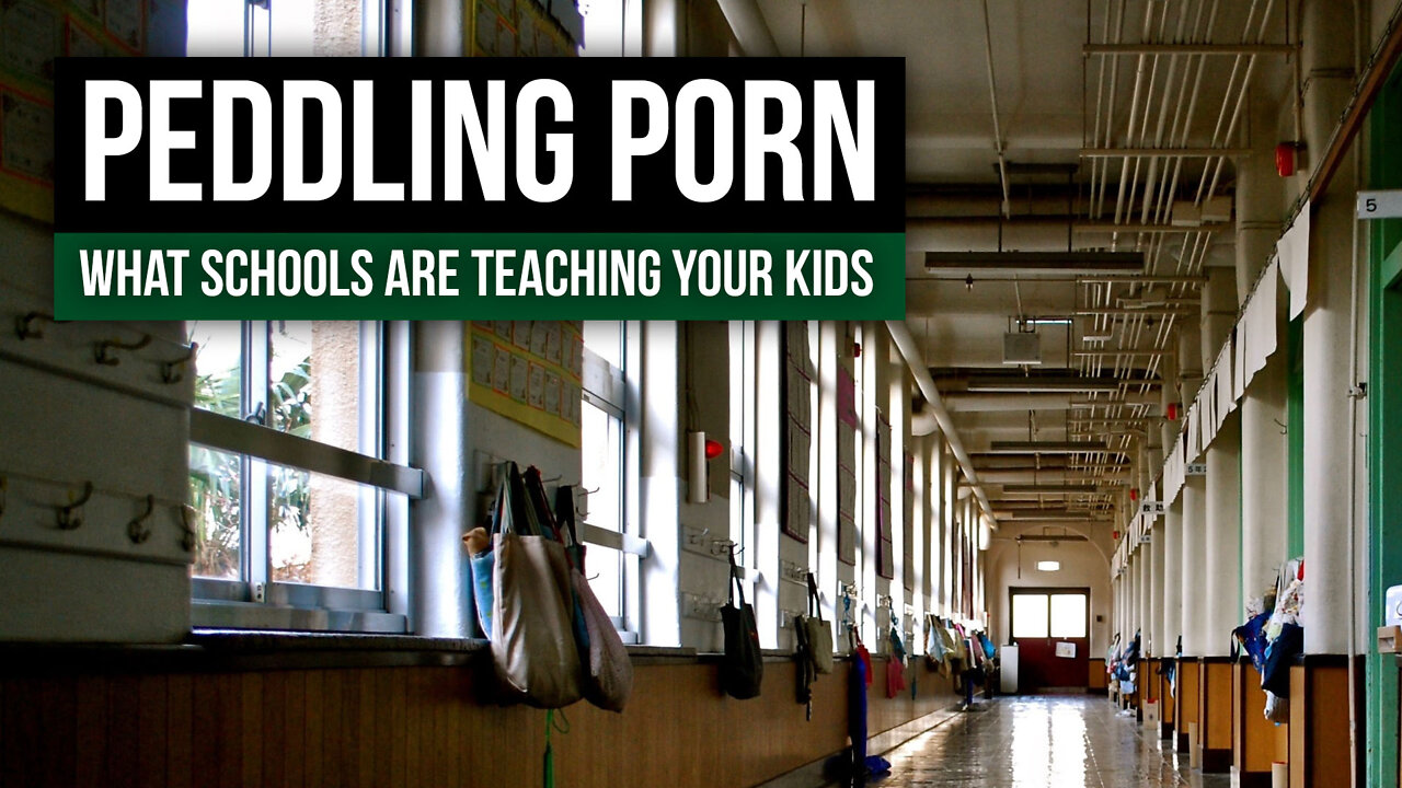 Peddling Porn: What Schools Are Teaching Your Kids