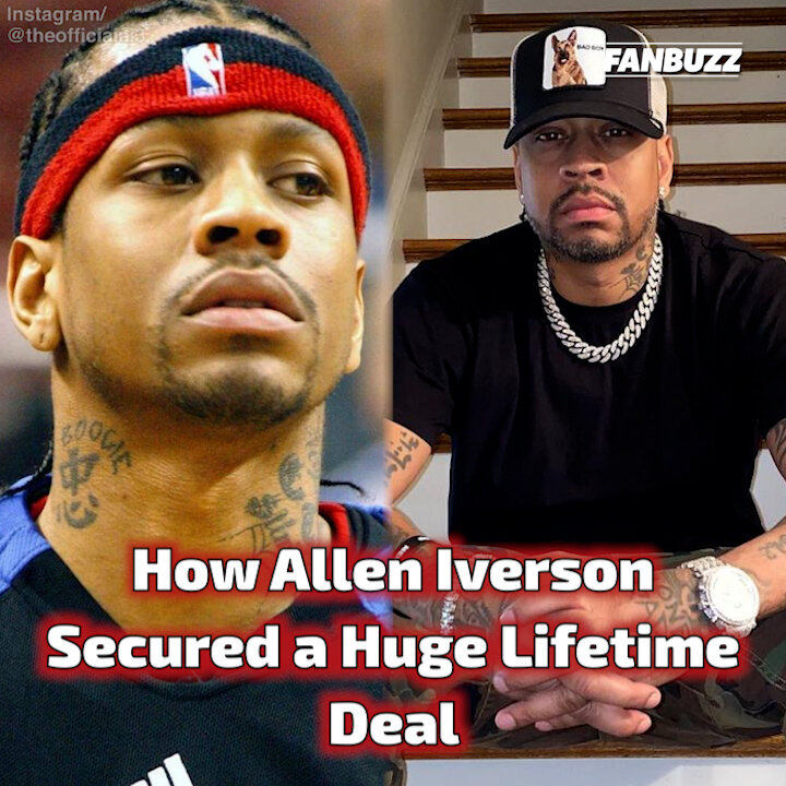 How Allen Iverson Secured a Huge Lifetime Deal