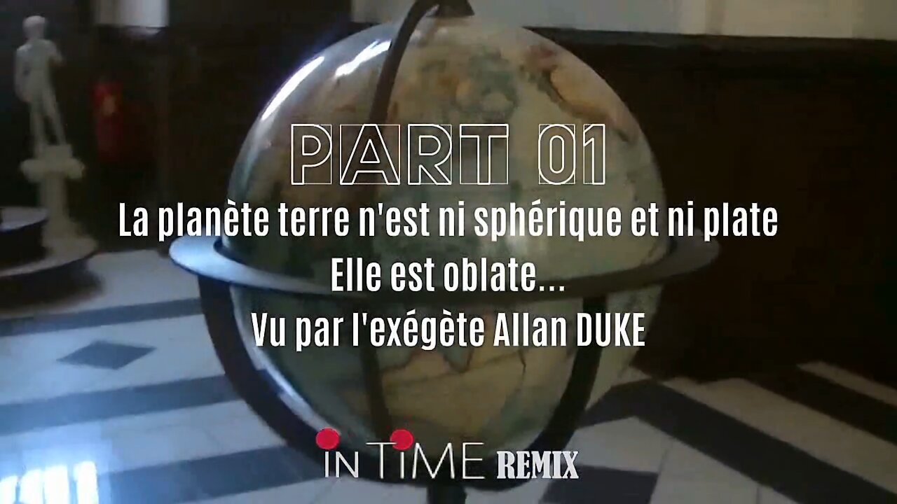 Allan DUKE .La planète Terre n'est ni ronde ni plate.Elle est oblate! (Hd 720)