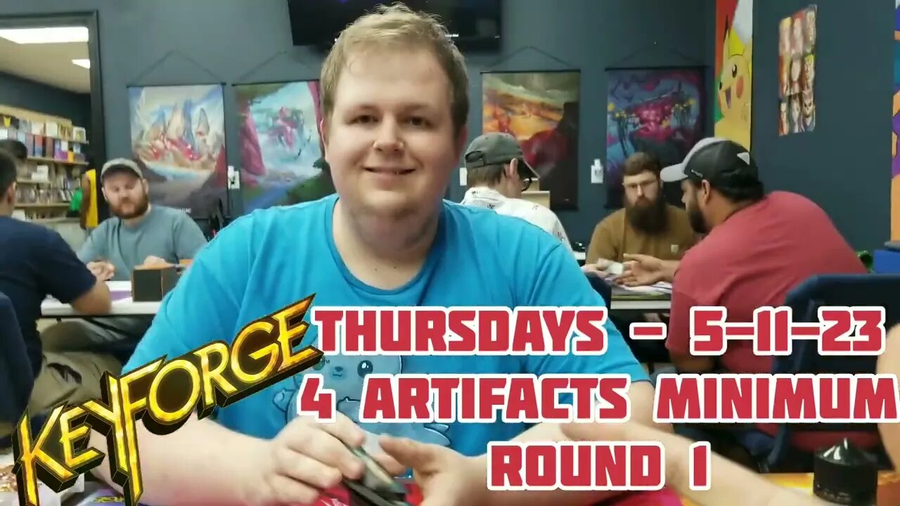 KeyForge Thursdays 5-11-23 4+ Artifacts Round 1