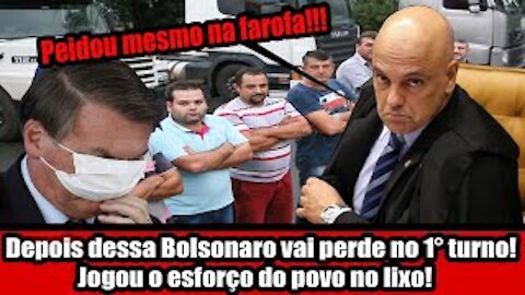 Depois dessa Bolsonaro vai perde no 1° turno! Jogou o esforço do povo no lixo!