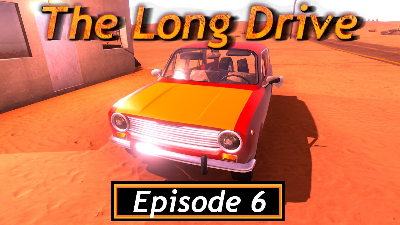 Distant Dust Storm | The Long Drive | Episode 6