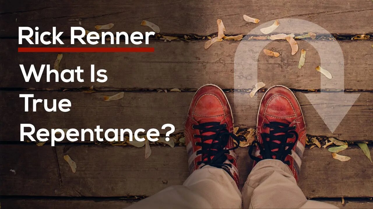 What Is True Repentance? — Rick Renner