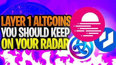 LAYER 1 ALTCOINS YOU SHOULD KEEP ON YOUR RADAR