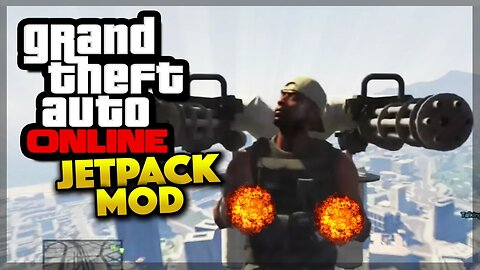 GTA 5 Online - NEW JETPACK MOD! (GTA 5 Gameplay)