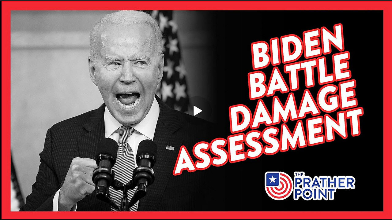 BIDEN BATTLE DAMAGE ASSESSMENT