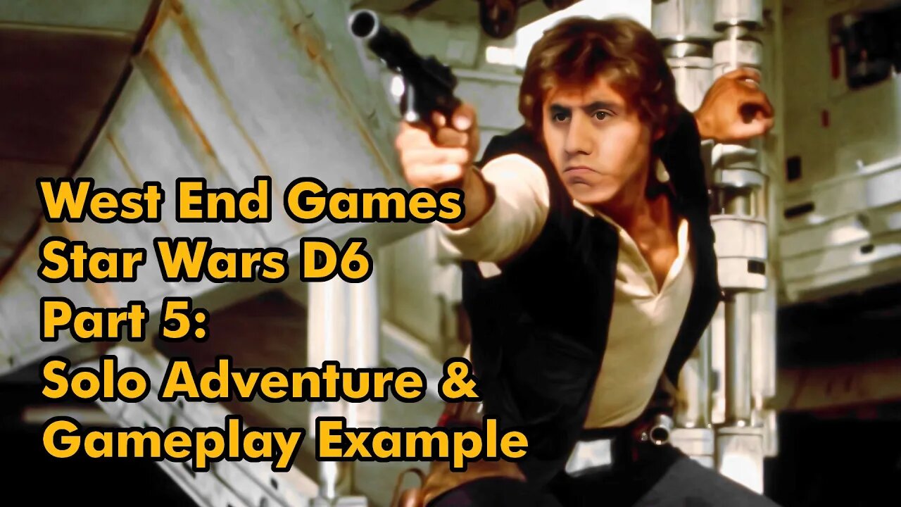 West End Games Star Wars D6 Part 5: Solitaire Adventure Play Example