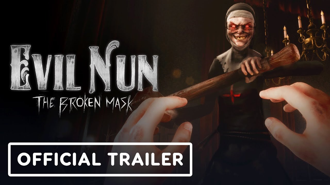 Evil Nun: The Broken Mask - Official Launch Trailer