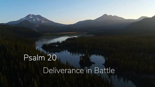 Deliverance in Battle - Psalm 20