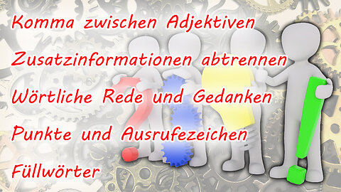 Fehler & Schreibstil: Komma bei Adjektiven, Einschübe, wörtliche Rede, Ausrufezeichen, Füllwörter