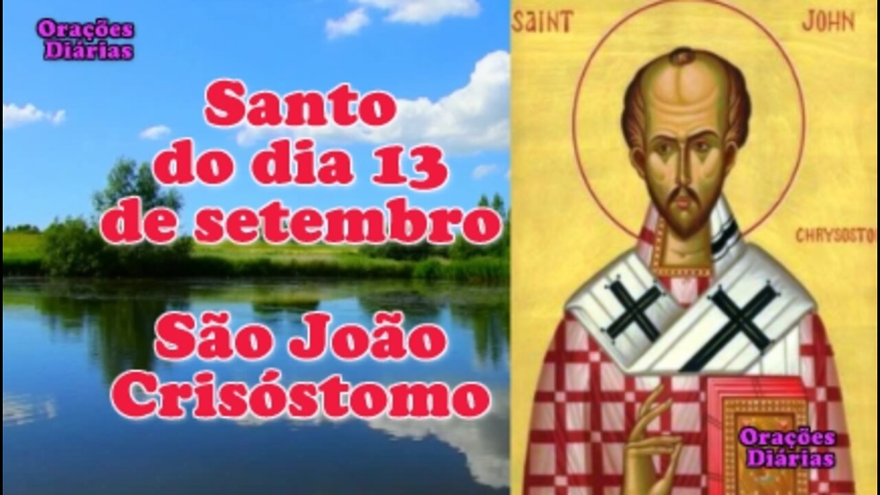 Santo do dia 13 de setembro, São João Crisóstomo